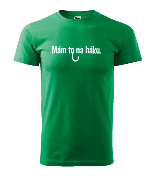 Pánske tričko Mám to na háku - kopie