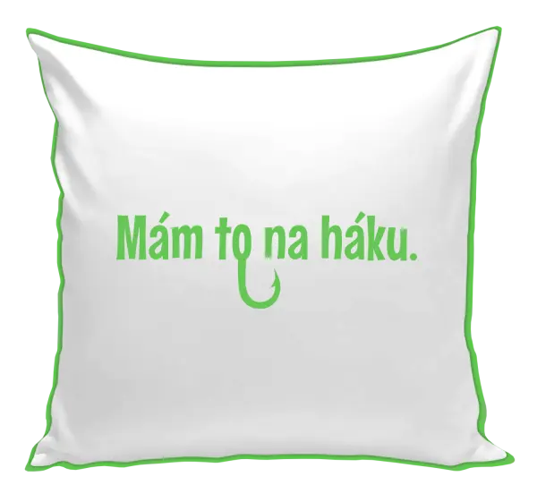 Vankúš Mám to na háku - kopie