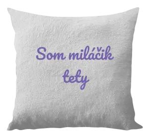 Vankúš Jsem tety drahoušek - kopie