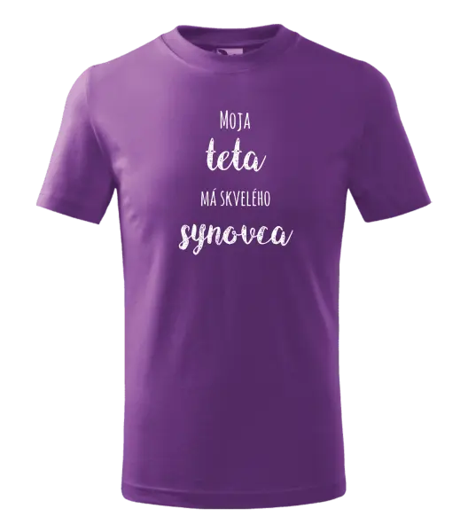 Detské tričko Moje teta má prima synovce - kopie