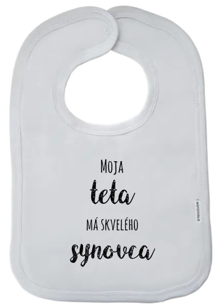 Detský podbradník Moje teta má prima synovce - kopie