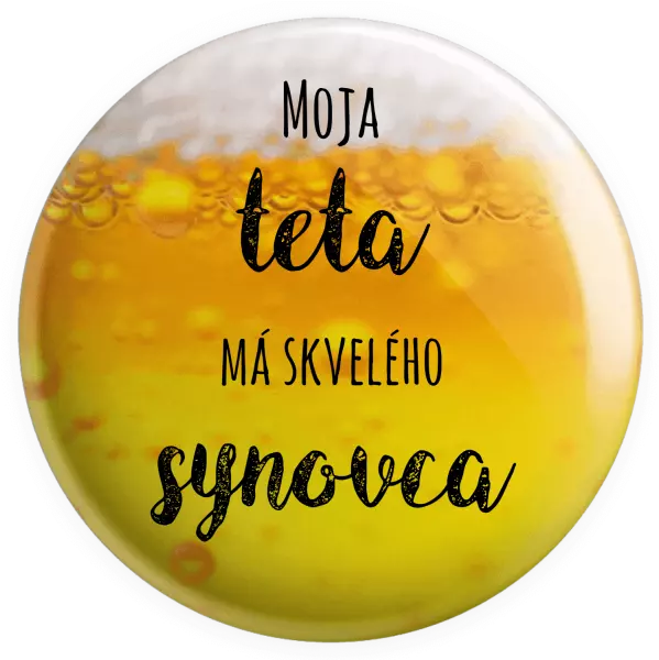 Placka Moje teta má prima synovce - kopie