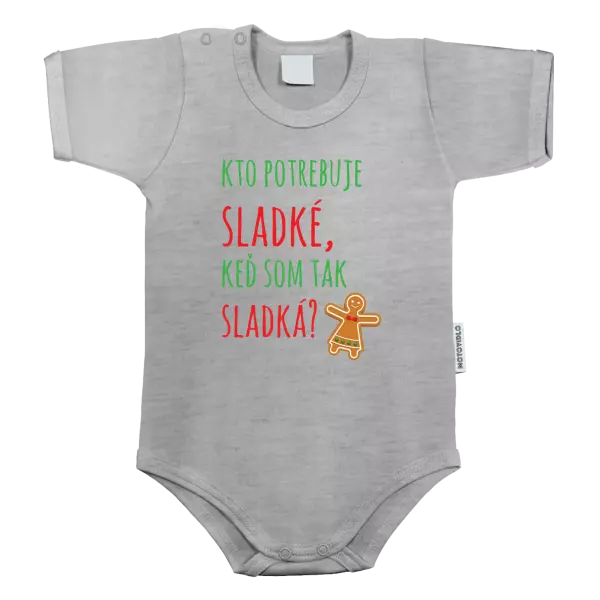 Detské body Kdo potřebuje cukroví, když jsem tak sladká! - kopie