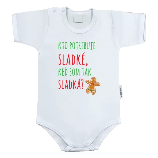 Detské body Kdo potřebuje cukroví, když jsem tak sladká! - kopie