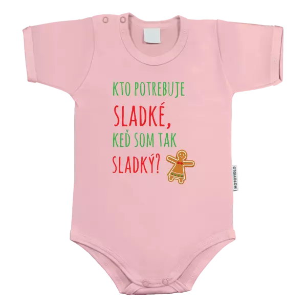 Detské body Kdo potřebuje cukroví, když jsem tak sladký! - kopie