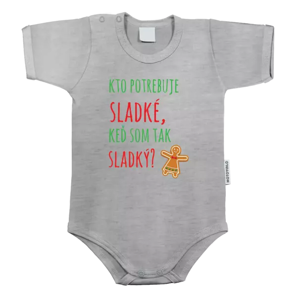 Detské body Kdo potřebuje cukroví, když jsem tak sladký! - kopie