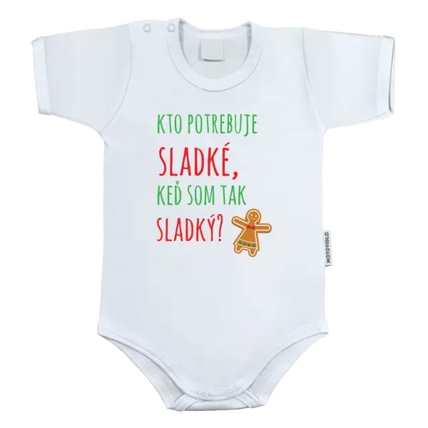 Detské body Kdo potřebuje cukroví, když jsem tak sladký! - kopie