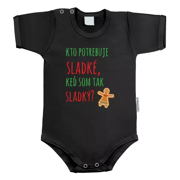 Detské body Kdo potřebuje cukroví, když jsem tak sladký! - kopie