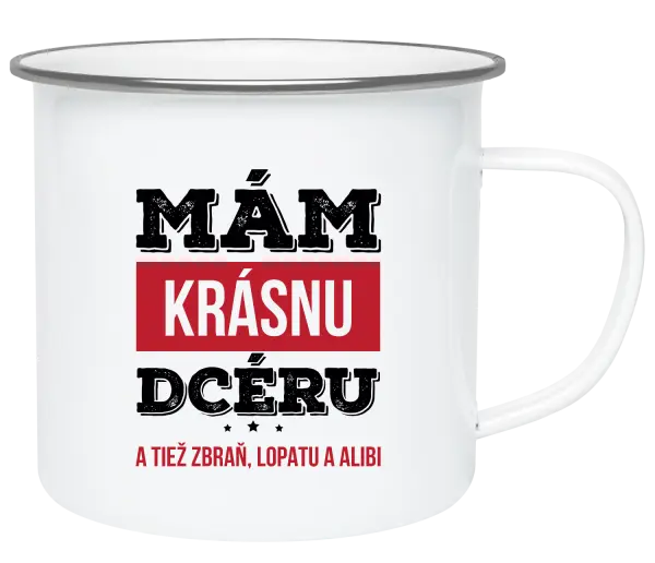 Plecháčik Mám krásnou dceru, a taky zbraň, lopatu a alibi - kopie