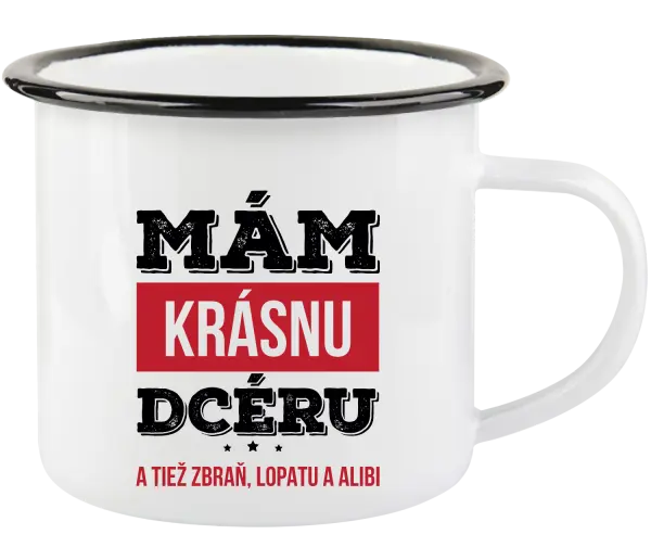 Plecháčik Mám krásnou dceru, a taky zbraň, lopatu a alibi - kopie