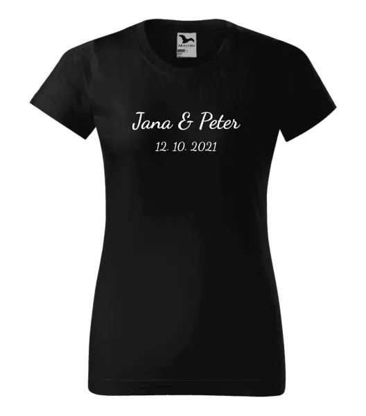 Dámske tričko Jména a datum písmo 2 - kopie