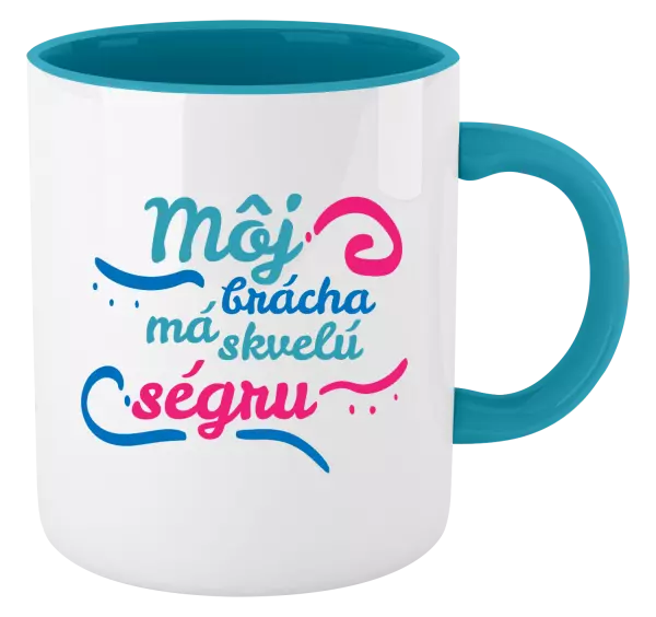 Hrnček  Můj brácha má prima ségru - kopie