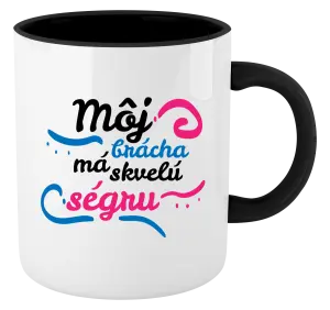 Hrnček  Můj brácha má prima ségru - kopie