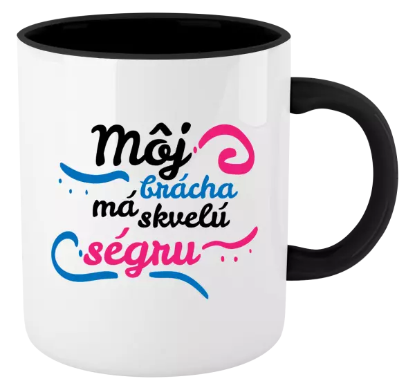 Hrnček  Můj brácha má prima ségru - kopie