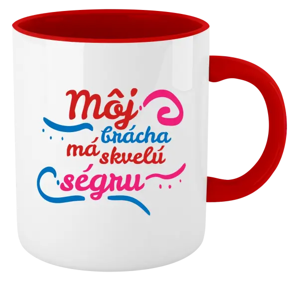 Hrnček  Můj brácha má prima ségru - kopie