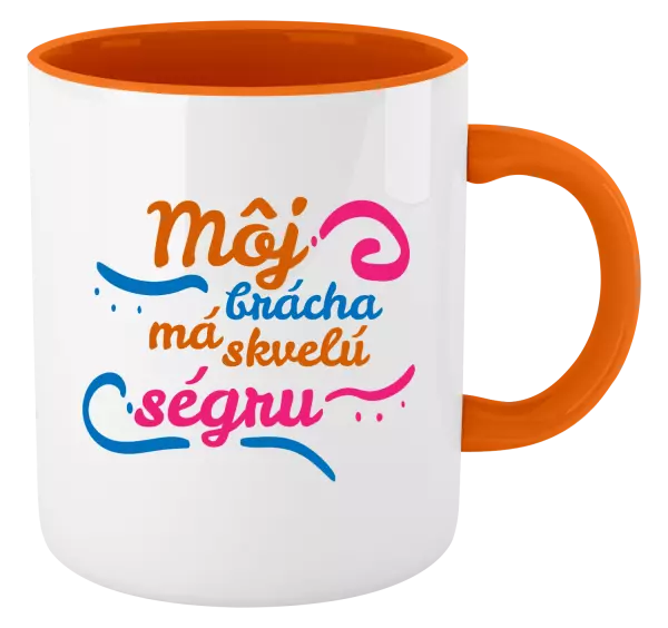 Hrnček  Můj brácha má prima ségru - kopie