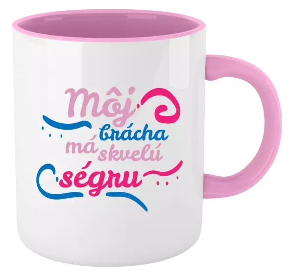 Hrnček  Můj brácha má prima ségru - kopie