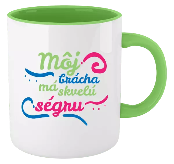 Hrnček  Můj brácha má prima ségru - kopie