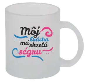 Hrnček Můj brácha má prima ségru - kopie