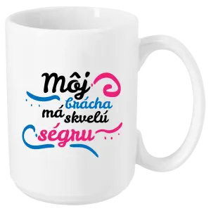 Hrnček Můj brácha má prima ségru - kopie