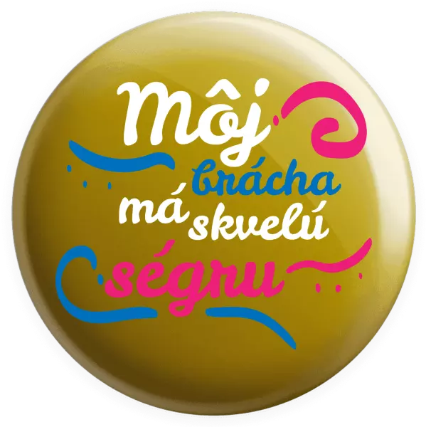 Placka Můj brácha má prima ségru - kopie