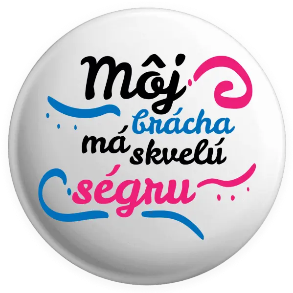 Placka Můj brácha má prima ségru - kopie