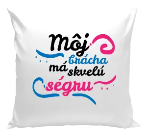 Vankúš Můj brácha má prima ségru - kopie