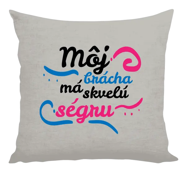 Vankúš Můj brácha má prima ségru - kopie