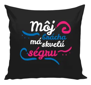 Vankúš Můj brácha má prima ségru - kopie