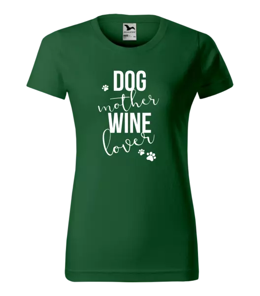 Dámske tričko Dog mother, wine lover - kopie