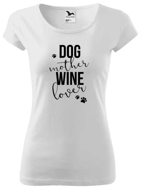 Dámske tričko Dog mother, wine lover - kopie