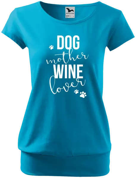 Dámske tričko Dog mother, wine lover - kopie