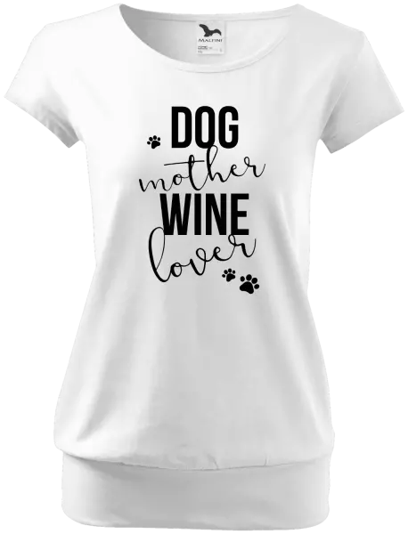 Dámske tričko Dog mother, wine lover - kopie
