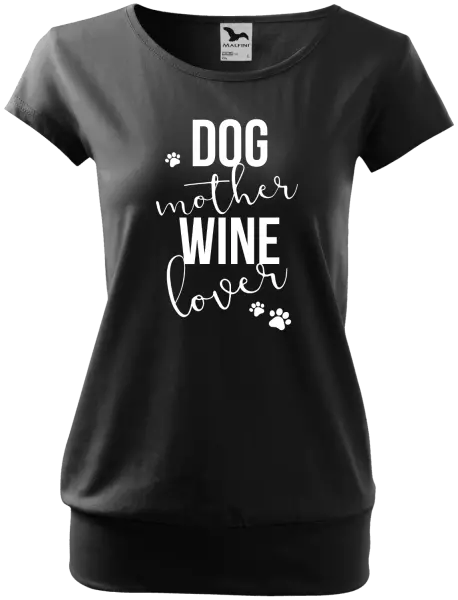 Dámske tričko Dog mother, wine lover - kopie
