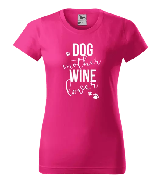 Dámske tričko Dog mother, wine lover - kopie