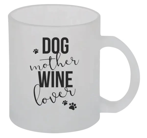 Hrnček Dog mother, wine lover - kopie