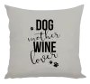 Vankúš Dog mother, wine lover - kopie