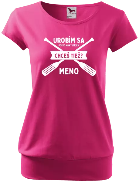 Dámske vodácke tričko Udělám se kolikrát chci, chceš taky? - kopie