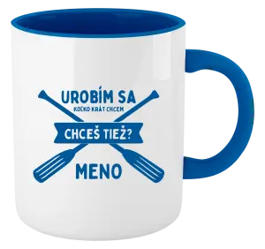 Hrnček  Udělám se kolikrát chci, chceš taky? - kopie