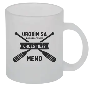 Hrnček Udělám se kolikrát chci, chceš taky? - kopie