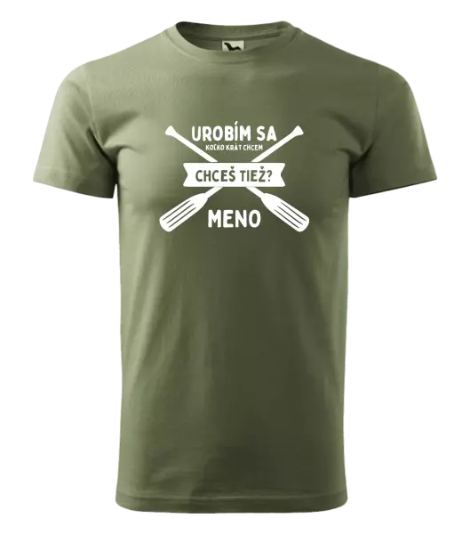 Pánske vodácke tričko Udělám se kolikrát chci, chceš taky? - kopie