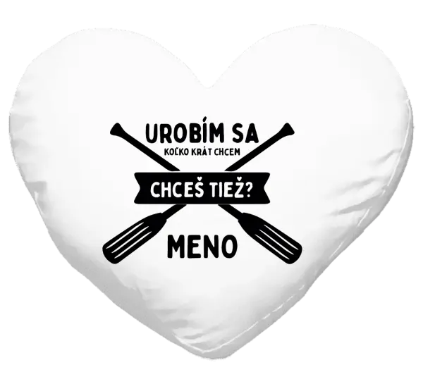 Vankúš Udělám se kolikrát chci, chceš taky? - kopie