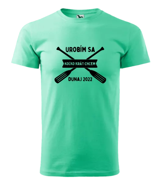 Pánske vodácke tričko Udělám se kolikrát chci - kopie