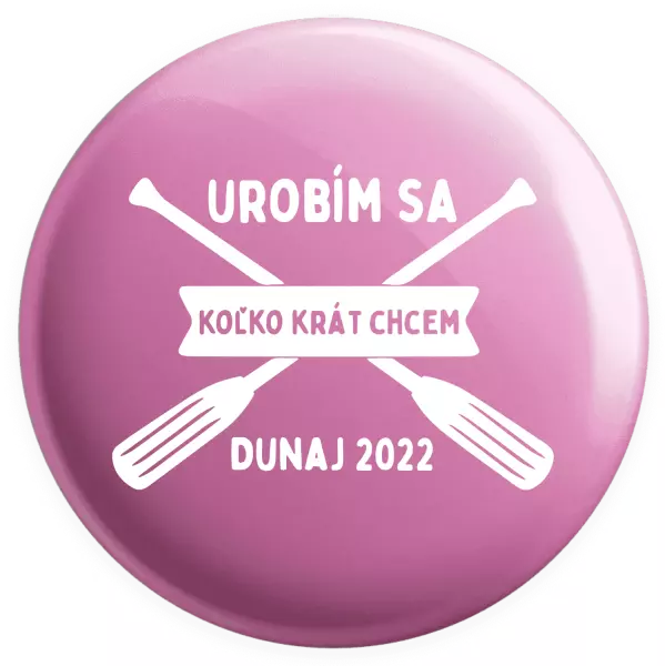 Placka Udělám se kolikrát chci - kopie