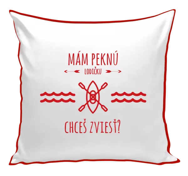 Vankúš Mám pěknou lodičku, chceš svézt? - kopie