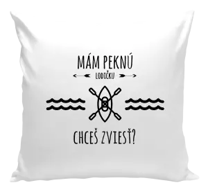 Vankúš Mám pěknou lodičku, chceš svézt? - kopie