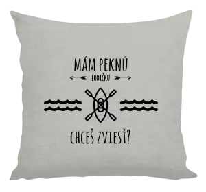 Vankúš Mám pěknou lodičku, chceš svézt? - kopie