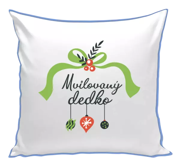 Vianočný vankúš Milovaný dědeček - ozdoby - kopie