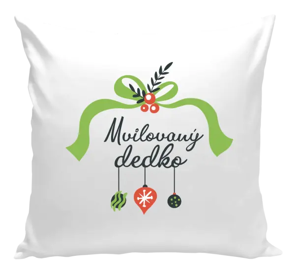 Vianočný vankúš Milovaný dědeček - ozdoby - kopie