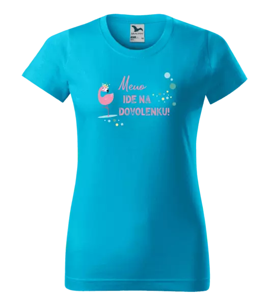 Dámske tričko Jméno jede na dovolenou - kopie
